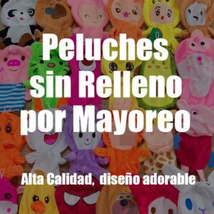Peluches sin Relleno por Mayoreo